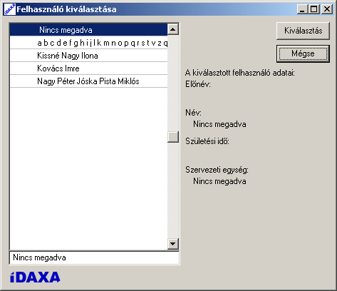 DIALÓGUS: FELHASZNÁLÓ KIVÁLASZTÁSA IDAXA CONDOR DIALÓGUSOK Ebben az ablakban lehet hozzárendelni egy felhasználót a rendszámhoz.