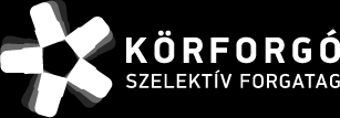 2.2.3 Körforgó Szelektív forgatag A projekt létrejötte és programja: Szeptember 15.-től az OHÜ (Országos Hulladékgazdálkodási Ügynökség) útjára indította a "Körforgó" c.