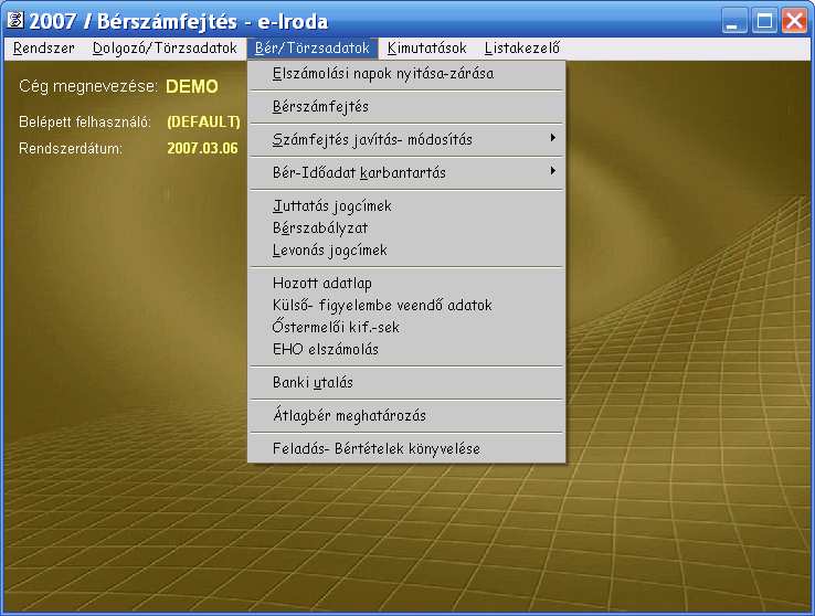 Bér/Törzsadatok Elszámolási napok nyitása-zárása Bér- Idı adatlap (bizonylat) rögzítéséhez, bérelszámoláshoz, elszámolási napot kell nyitni.