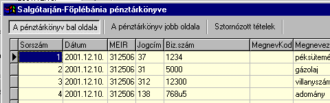 Az ablakban és a háttérben látható kisegítő ablakban az adatbevitelre alkalmas eszközök és egy táblázatos formában megjelenő pénztárkönyv van.