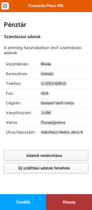 Amennyiben rendben találta a termékeket és azok kosárba helyezett számát, koppintson a Tovább gombra. 7.3.