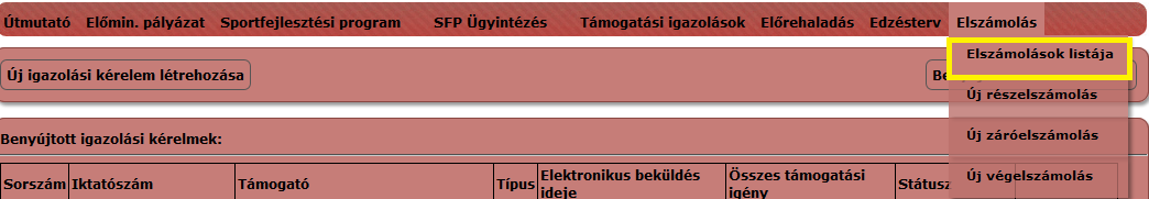 Az Elszámolások listája menüpontra kattintva a sportszervezet megtekintheti az addig feltöltött elszámolásait, valamint egy már elkezdett elszámolást itt tud továbbszerkeszteni,