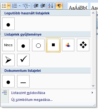 ben, ha a listaelemek nem egyenrangúak, hanem valamilyen hierarchikus felépítésőek, akkor többszintő listáról beszélünk.