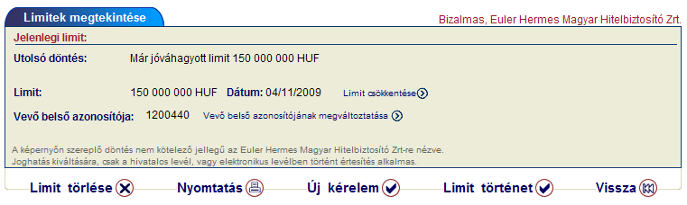 4.1.4 Vevő belső azonosítója Minden cég használ a saját könyvelési rendszerében egyedi sorszámokat a vevők beazonosításához (pl. SAP szám stb.