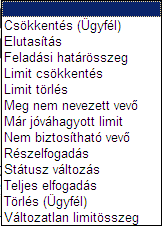 4.1.8 Limitlista megtekintése A Limitdöntések listája menüpont használatával megtekinthető és letölthető a jelenleg érvényben levő limitek listája.