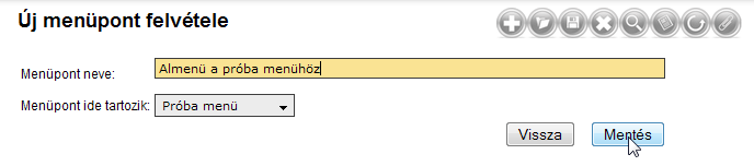 Almenüpont hozzáadása 1. lépés Almenüpont létrehozásához rendelkeznünk kell egy főmenü elemmel.