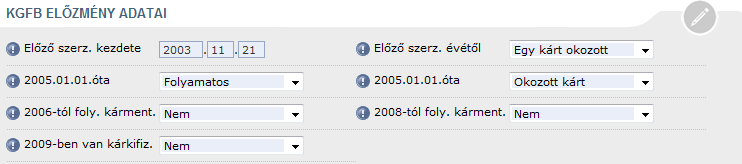 A vonatkozó kormányrendelet értelmében az ügyfélnek nyilatkoznia kell, hogy a korábbiakban érintett volt-e a KGFB rendszerben.