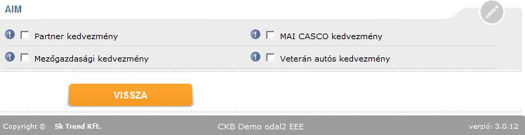 Bizonyos esetben a Biztosító Társaságok meghatározzák a kedvezmények együttes alkalmazását. Ezt a rendszer automatikusan kezeli. (pl.