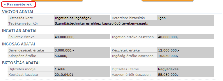 Az oldal tetején találhatóak az önrész vállalásra használt lista mezők, melynek a biztosítás körének meghatározásától függenek. A kiválasztott értékek növekedésével csökkenek a feltüntetett díjak.