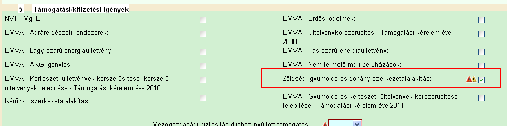 Amennyiben héjas igénylés esetén nem tölti ki a Fa/bokor (db) mezőt, akkor program súlyos jelzésű hibaüzenetet ad felszólítva a kérelmezőt, hogy a héjas top up támogatás igénylése esetében jelezni