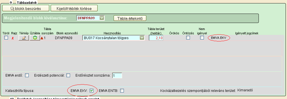 Amennyiben az Erdő-környezetvédelem (EKV) jogcímben szereplő területére kívánja benyújtani a kifizetési kérelmét, első lépésként az 5 Támogatási/Kifizetési igények adatblokkban be kell pipálnia az