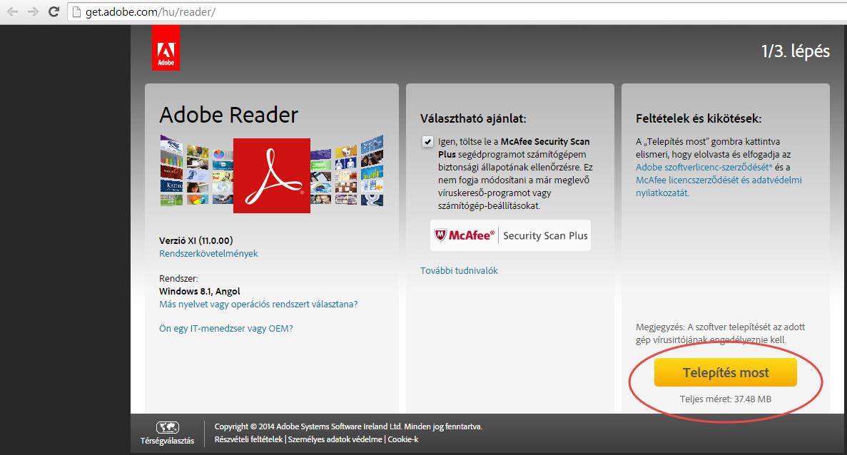 15. ábra: Az Adobe Reader honlap megjelenése (get.adobe.com/hu/reader/) 16. ábra: A telepítés gombra kattintás után a letöltött telepítő fájl megnyitása A 16.