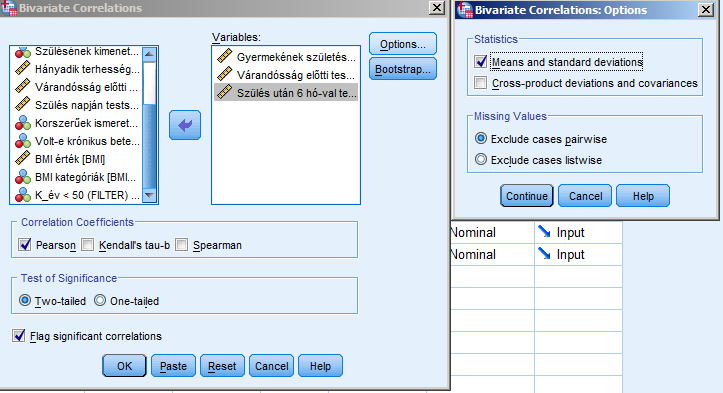 8/17. ábra: A rangkorreláció számítás beállítása A következő példánál egy korrelációs mátrixot hozunk létre, amikor kettőnél több (mennyiségi, folytonos, skála típusú) változó összefüggés rendszerét