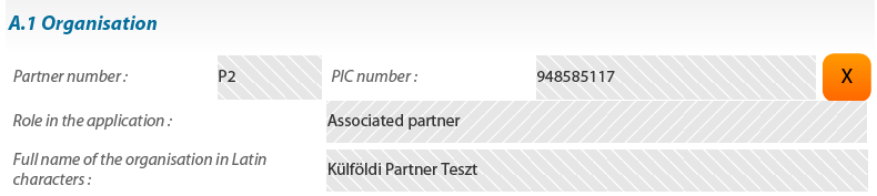 Part A & B: A pályázó és a partnerek bemutatása Az űrlap A és B részében a pályázóról és valamennyi partnerről meg kell adni információkat a kérdéscsoportok külön-külön jelennek meg az egyes