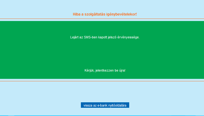 Az felületen csak vissza az e-bank nyitóoldalára gomb található, ami semmire sem reagál.