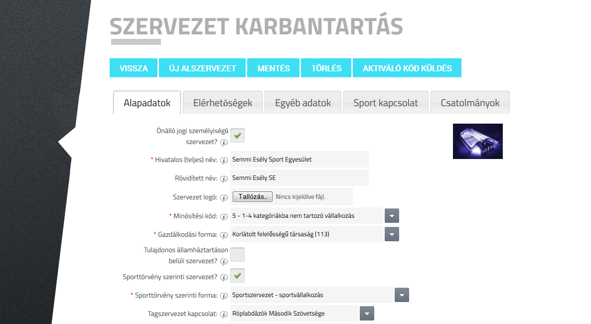 21. ábra Szervezet karbantartás A szervezet adatai a következő adatcsoportokan jelennek meg: - Alapadatok - Elérhetőségek - Egyéb adatok - Sport kapcsolat - Csatolmányok (csak a kötelező adatok