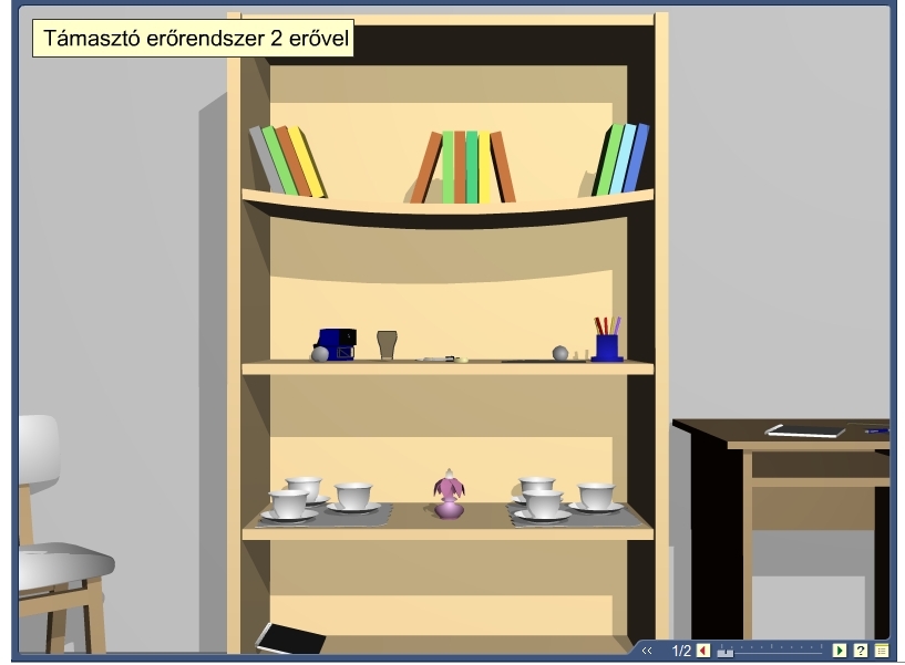 2.5 Interaktív animáció készítése (támasztó erőrendszer 2 erővel) Animáció címe: Támasztó erőrendszer 2 erővel Animáció típusa: Interaktív animáció Animáció