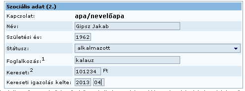 5. Szociális adatok a, Saját adatok: A Kereset rovatba csak a rendszeres jövedelmet kell beírni (tehát, ha időszakos munkát vállaltál például nyáron azt nem kell). Ha nincs jövedelmed, írj be 0-t.