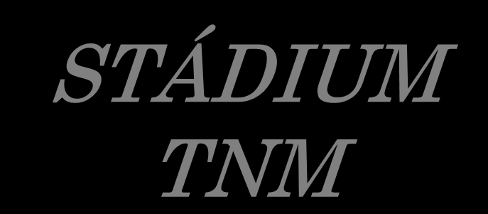 STÁDIUM TNM ptis: IGCN pt1: here, mellékhere; érinvázió: nincs; tunica vaginalis: ép pt2: here, mellékhere érinvázió: van és/vagy tunica vaginalis: tumoros pt3:funiculus spermaticus tumoros pt4: