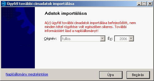 270 Kulcs-Számla és Kulcs-Számla PLUSZ Ellenkező esetben piros színnel jelenik meg figyelmeztető üzenet, és a program bal alsó sarkában