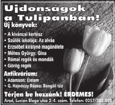 Hirdetés Péntek, 2007. január 5. 11 Jókívánság n Aradra Fodor Attilának 30. születés- és névnapja alkalmából egészséget és hosszú életet kíván a Fodor család.