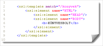 Ha még szebb megoldást akarunk, akkor használhatjuk az XSLT element elemét amely egy a name attribútumában megadott nevű jelölőt szúr be a célba. Az jelölő tartalma az element beágyazott része lesz.