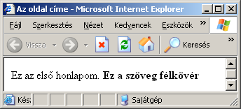 3.HTML 25. oldal A példa magyarázata A dokumentum első tagja a <html>. A böngésző erről fogja tudni, hogy hol kezdődik a HTML oldal.