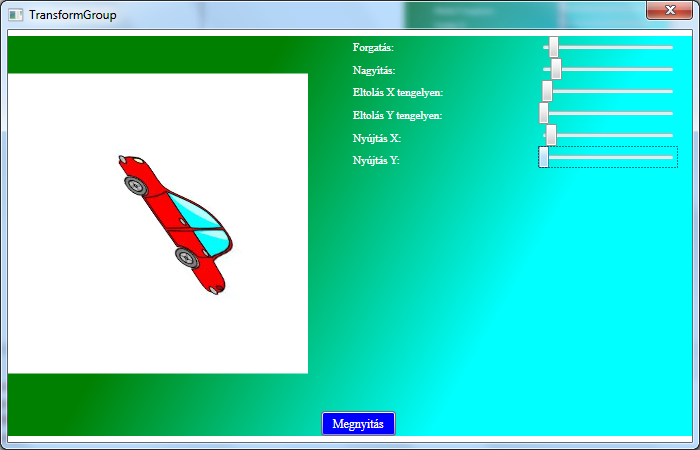 Háttérkód fájl tartalma: VIII.7. TransformGroup namespace TranszformGroup { /// <summary> /// Interaction logic for Window1.