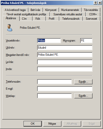 Általános fül Általános leíró információ a fiókról Fontosabb mezők Megjelenítendő név E-mail Az alaértelmezett