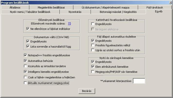 A program régebben mindig megjegyezte az utoljára megnyitott fájlt, és indításkor automatikusan meg is nyitotta. Ez sokszor zavaró tud lenni, ezért ezt a funkciót ki lehet kapcsolni.