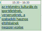 Naptár kezelése [Naptár] Megjelenés Magyarázat Az órarendben nem szereplő, tantárgyfelosztásból vagy egyedi felvitellel rögzített tanóra.