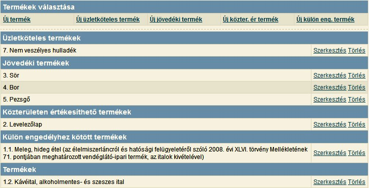 16. kép Termékek A kereskedelmi tevékenységek az [Új termékek] gombra való kattintással rögzíthetőek (17. kép). 17.