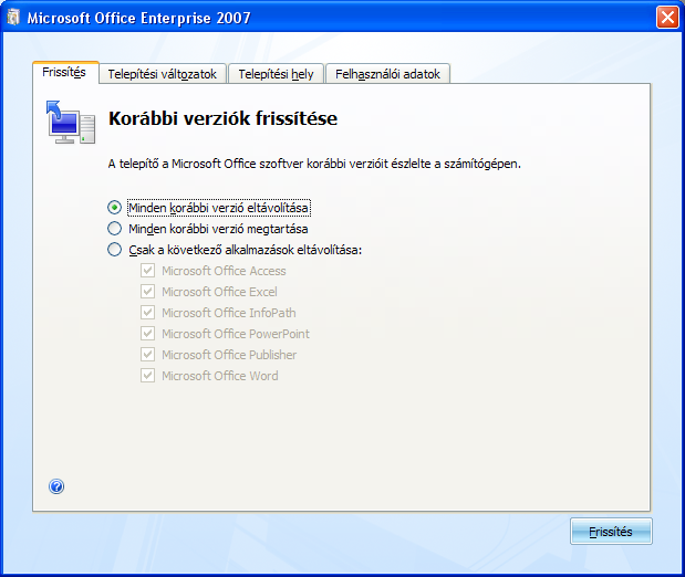 13 A harmadik párbeszédpanel mindössze két nyomógombot tartalmaz: a Frissítés gombbal a telepítést úgy folytatjuk, hogy felülírjuk a korábbi programváltozatot.