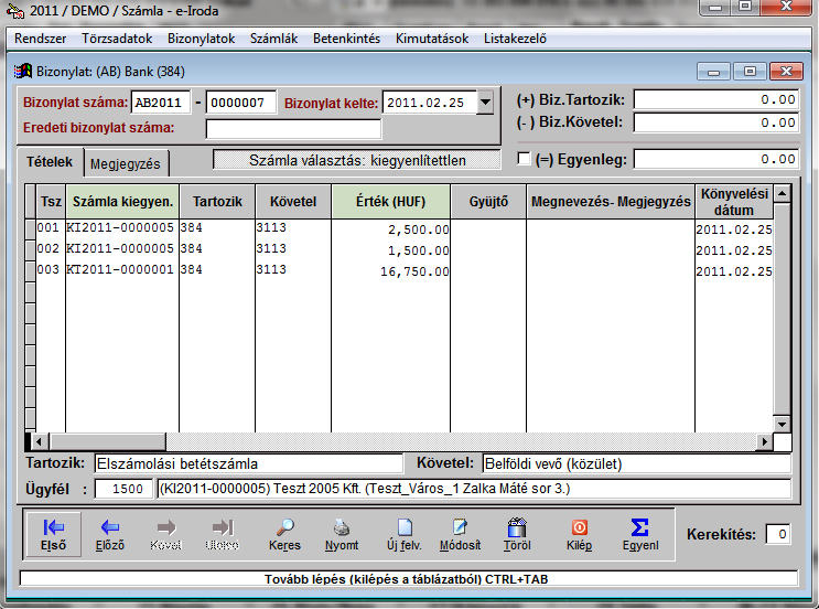 A normál bizonylatok (bank, pénztár, vegyes, ), devizás bizonylatok, nyitó napló kezelésére azonos ablak indul el, csak a típustól függően a megjelenésben- kezelésben vannak különbségek.