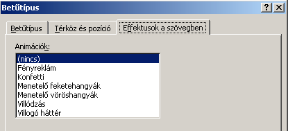 Word 2000 modul 2. fejezet Az Elhelyezés segítségével tudjuk az alapvonalhoz képest lefelé tolni, Süllyeszteni, vagy felfelé Emelni a kijelölt karaktereket.