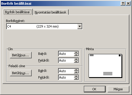 Word 2000 modul 5. fejezet Boríték nyomtatása Minden dokumentumhoz készíthetünk borítékot, amit azonnal nyomtathatunk, illetve tárolhatunk a dokumentummal együtt.