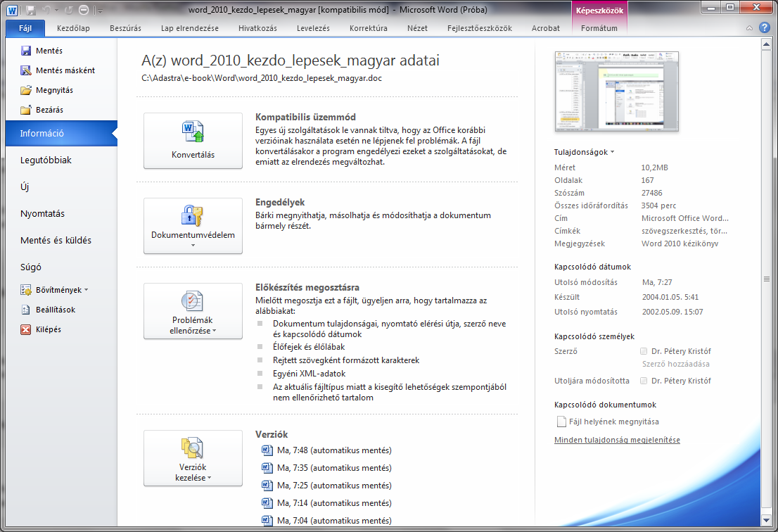 2010-es MS Office újdonságok 23 kintése, a mentés, a nyomtatás és a megosztás.