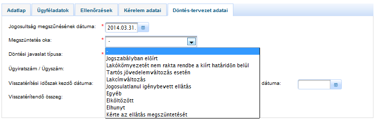 Abban az esetben, ha a felülvizsgálat kimenetele szerint meg kell szüntetni az ellátást, akkor a döntés típusánál Megszüntető határozatot választjuk ki.