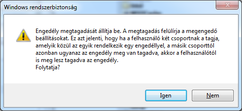 102 Fájlrendszerek tulajdonságai 50. ábra: Megtagadás beállítása 7.2.11 Engedélyek megadása Az objektum tulajdonságainak Biztonság fülén tehát meg tudjuk nézni az engedélyeket.