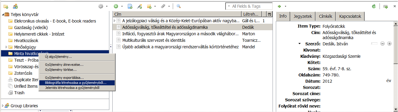 6. Hivatkozás és forráskezelés elektronikus környezetben Zotero-val Firefox bővítmény elektronikus források kezeléséhez Webes online tárhely és kollaborációs szolgáltatás Tartalomszinkronizálás a