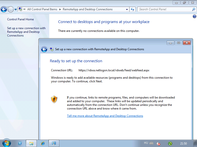 WINDOWS SERVER 2008 R2 RDWA szerverhez egy feed 124 beírásával, akkor egy az egyben letölti a Start menübe az összes RemoteApp-ot, ergo nincs.rdp és.