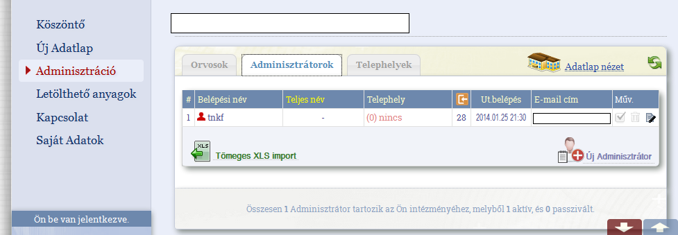 Az Adminisztrátorok esetében balról jobbra haladva a táblázat a következő oszlopokból áll (S/5.