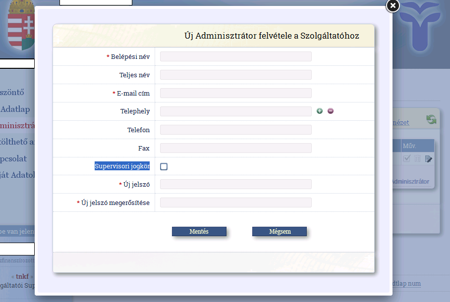 S/6. ábra Az űrlap mezői fentről lefelé haladva: - Belépési név : az adminisztrátor belépési neve; - Teljes név : az adminisztrátor teljes neve; - E-mail cím : az adminisztrátor e-mail címe; -