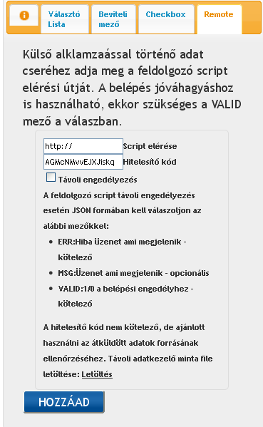 Belépő oldalának testreszabása a Remote fül Ez a beállítás lehetővé teszi, hogy a belépő látogató által megadott adatokat elküldjük az Ön szerverének, alkalmazásának.