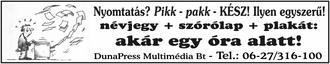 Szerkesztőség: Vác, Csányi körút 45. Tel./fax: 27/316-100 Olvasószolgálat: munkanapokon 9 és 15 óra között. Ára: előfizetőknek 105, árusoknál 120 forint.