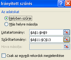 EXCEL 2007 : www.pszfsalgo.hu, : radigyorgy@gmail.com, : 30/644-5111 24. Irányított (speciális) szőrés Az ADATOK lap SPECIÁLIS parancsa jeleníti meg az IRÁNYÍTOTT SZŐRİ ablakot.