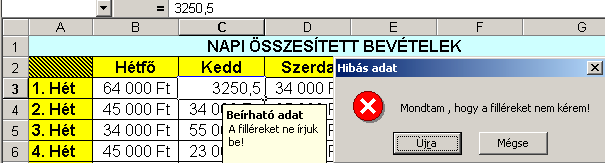 Excel 2000 modul 6. fejezet Kattintsunk át a Hibajelzés fülre! Érvénytelen adat beírása esetén az alábbi paraméterek beállításakor egy hiba ablak jelenik meg.