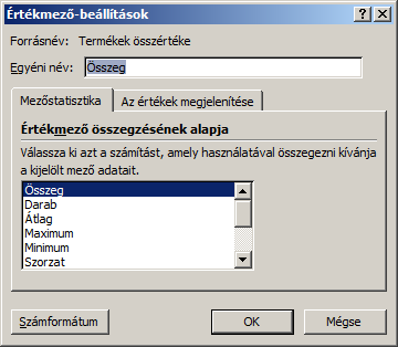 Kimutatások A megjelenő párbeszédablakban a Mezőstatisztika oldalon a Darab (Count) összegző függvényt visszaállítja az Összeg (Sum) függvényre, mert nem a végösszegek százalékos értékének