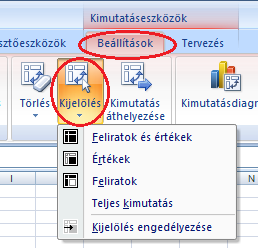 Kimutatások Adatok kijelölése a kimutatásban A kimutatásokban kijelölheti külön azokat a részeket, amelyeket formázni szeretne.