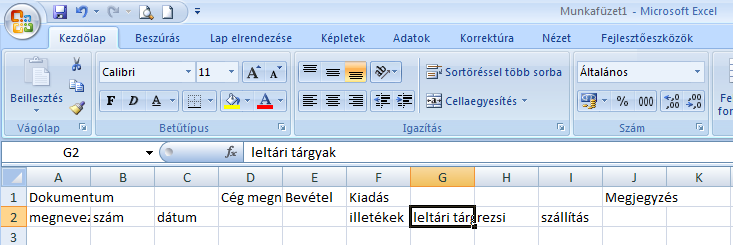 Adatok beírása a munkafüzetbe Adatok beírása a munkafüzetbe Az első lépés egy Excel dokumentum létrehozásában a megfelelő adatok beírása a munkafüzetbe.